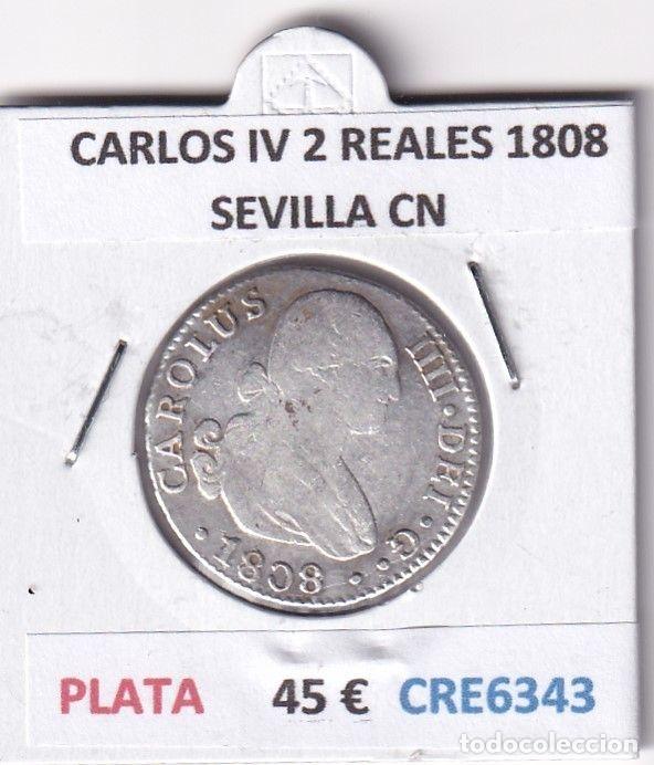 Coins of Spain: CRE6343 MONEDA ESPA&Ntilde;A CARLOS IV 2 REALES 1808 SEVILLA CN PLATA