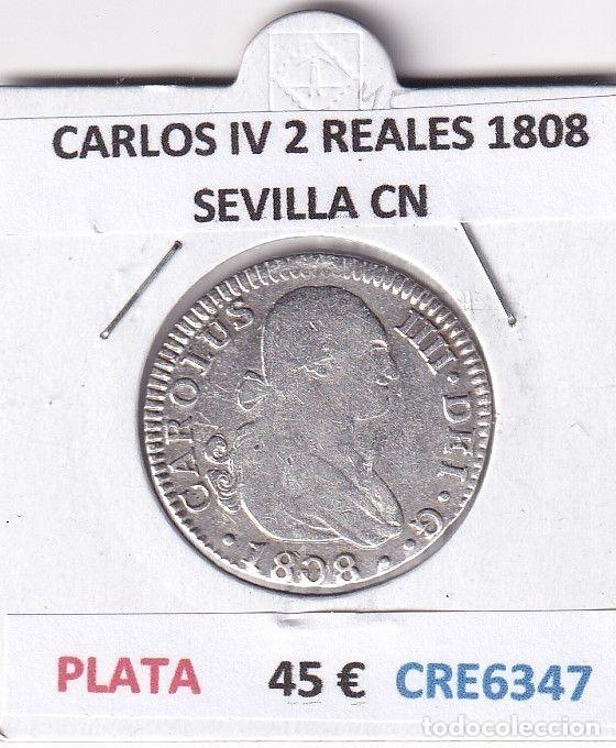 Coins of Spain: CRE6347 MONEDA ESPA&Ntilde;A CARLOS IV 2 REALES 1808 SEVILLA CN PLATA