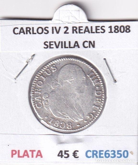 Coins of Spain: CRE6350 MONEDA ESPA&Ntilde;A CARLOS IV 2 REALES 1808 SEVILLA CN PLATA