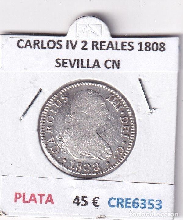 Coins of Spain: CRE6353 MONEDA ESPA&Ntilde;A CARLOS IV 2 REALES 1808 SEVILLA CN PLATA