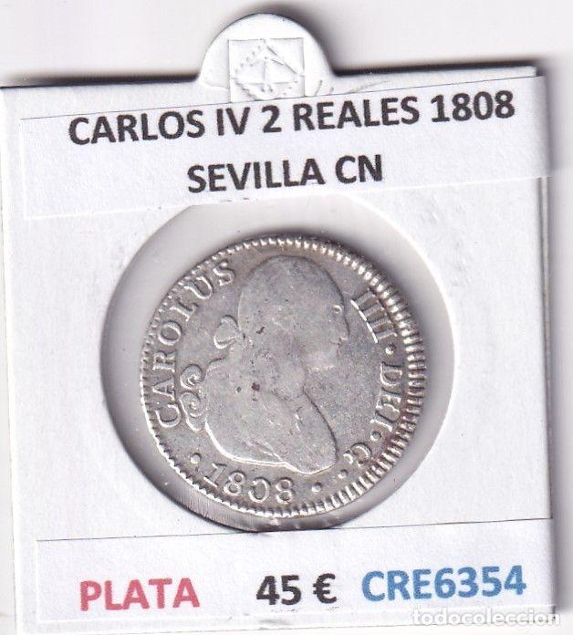 Coins of Spain: CRE6354 MONEDA ESPA&Ntilde;A CARLOS IV 2 REALES 1808 SEVILLA CN PLATA
