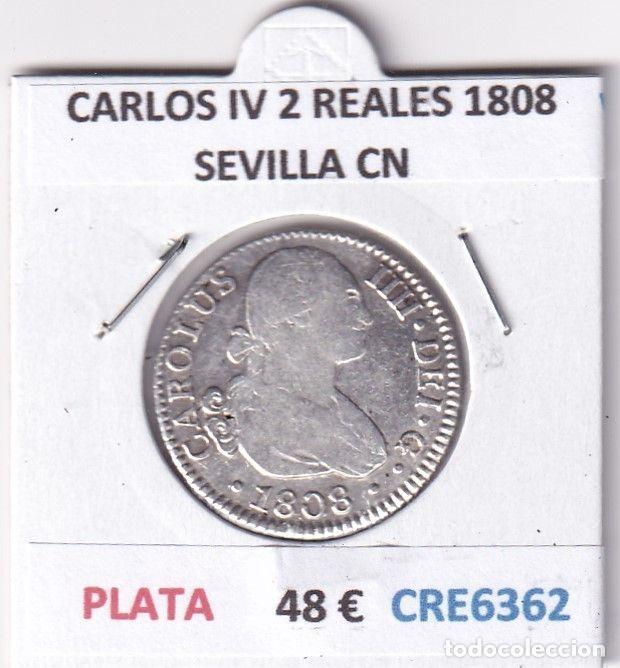 Coins of Spain: CRE6362 MONEDA ESPA&Ntilde;A CARLOS IV 2 REALES 1808 SEVILLA CN PLATA