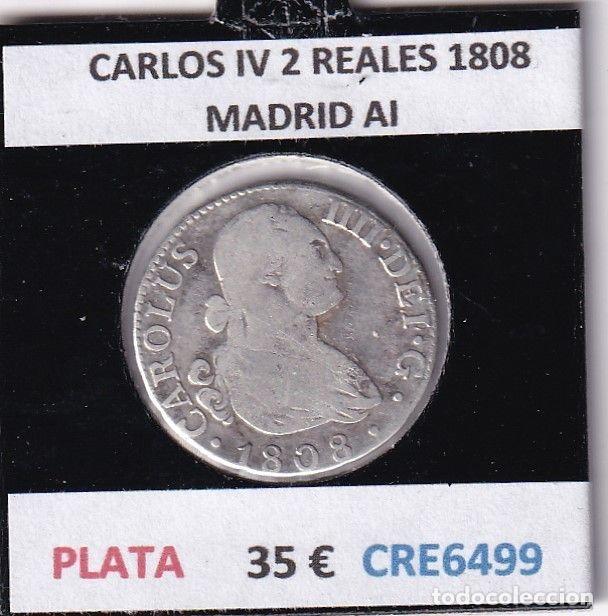 Monnaies d'Espagne: CRE6499 MONEDA ESPA&Ntilde;A CARLOS IV 2 REALES 1808 MADRID AI PLATA