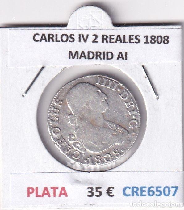 Monnaies d'Espagne: CRE6507 MONEDA ESPA&Ntilde;A CARLOS IV 2 REALES 1808 MADRID AI PLATA