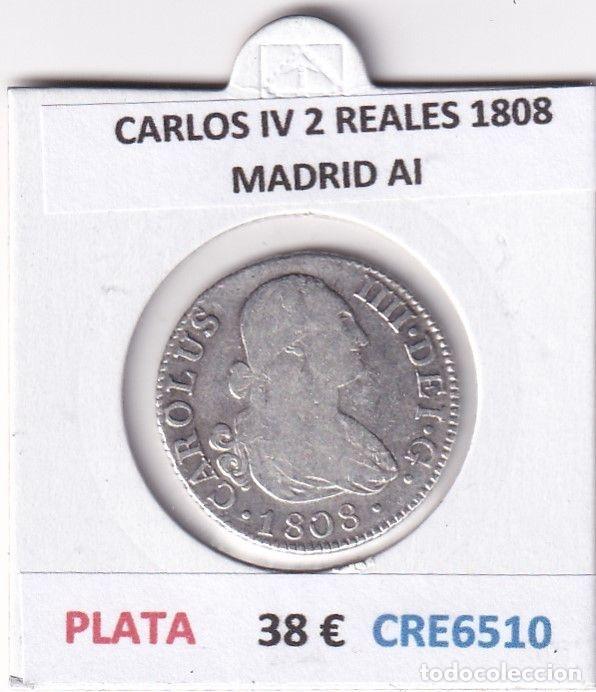 Coins of Spain: CRE6510 MONEDA ESPA&Ntilde;A CARLOS IV 2 REALES 1808 MADRID AI PLATA