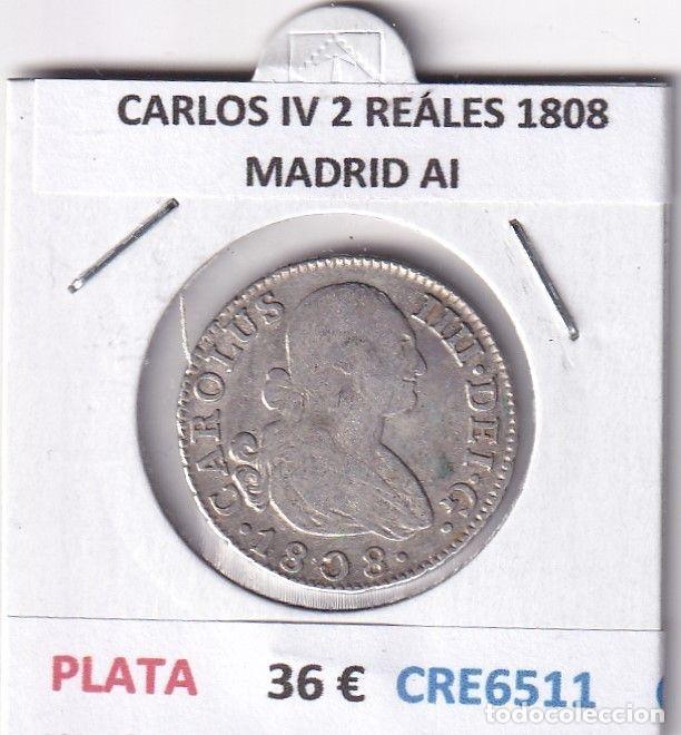 Coins of Spain: CRE6511 MONEDA ESPA&Ntilde;A CARLOS IV 2 REALES 1808 MADRID AI PLATA