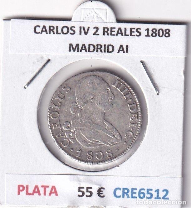 Coins of Spain: CRE6512 MONEDA ESPA&Ntilde;A CARLOS IV 2 REALES 1808 MADRID AI PLATA