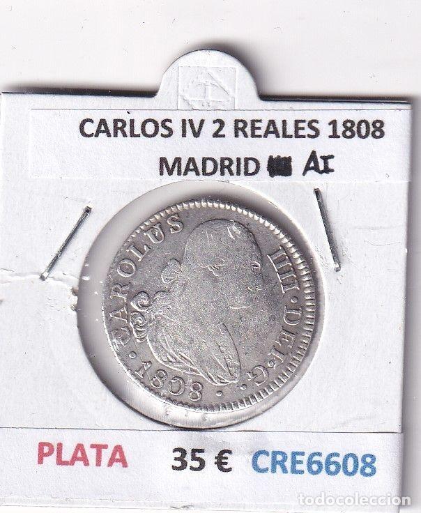 Moedas de Espanha: CRE6608 MONEDA ESPA&Ntilde;A CARLOS IV 2 REALES 1808 MADRID AI PLATA