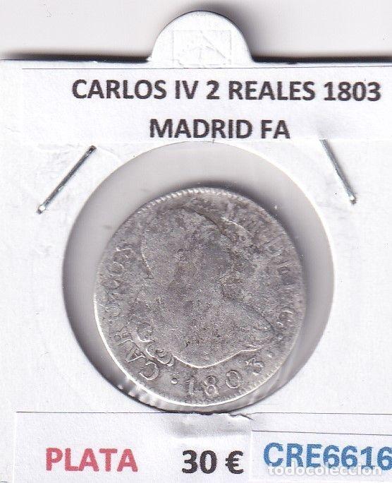 Moedas de Espanha: CRE6616 MONEDA ESPA&Ntilde;A CARLOS IV 2 REALES 1803 MADRID FA PLATA