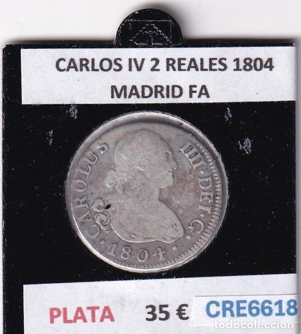 Moedas de Espanha: CRE6618 MONEDA ESPA&Ntilde;A CARLOS IV 2 REALES 1804 MADRID FA PLATA
