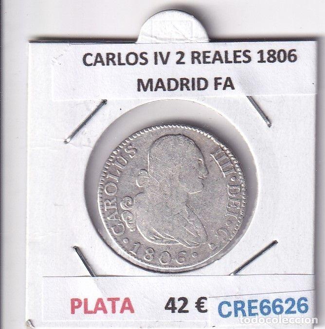 Moedas de Espanha: CRE6626 MONEDA ESPA&Ntilde;A CARLOS IV 2 REALES 1806 MADRID FA PLATA