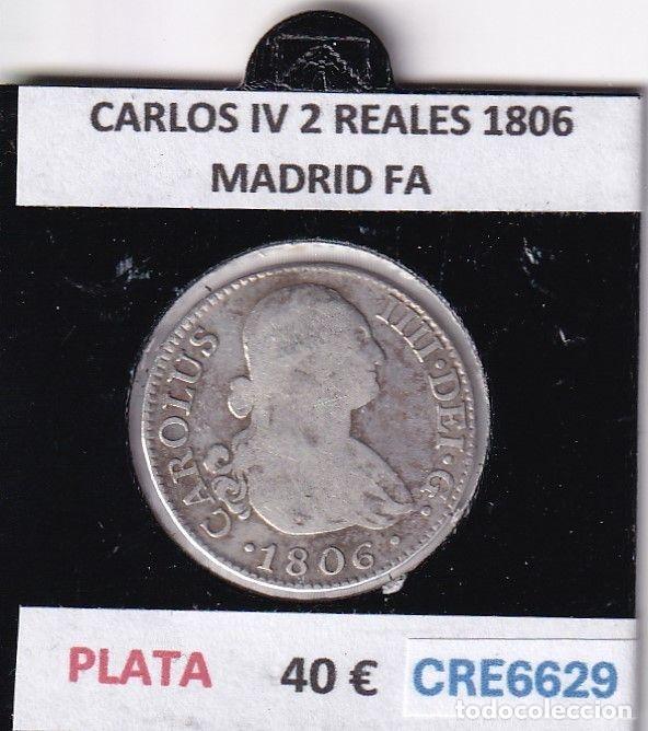 Monnaies d'Espagne: CRE6629 MONEDA ESPA&Ntilde;A CARLOS IV 2 REALES 1806 MADRID FA PLATA