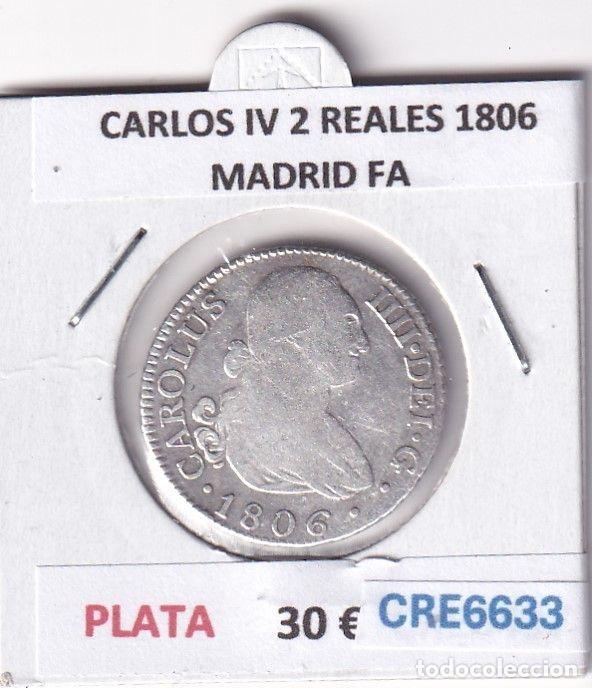 Monnaies d'Espagne: CRE6633 MONEDA ESPA&Ntilde;A CARLOS IV 2 REALES 1806 MADRID FA PLATA