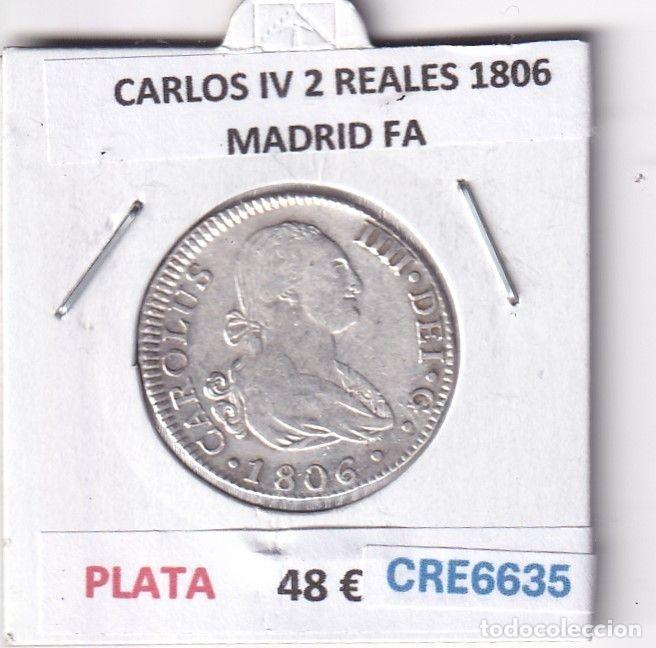 Monnaies d'Espagne: CRE6635 MONEDA ESPA&Ntilde;A CARLOS IV 2 REALES 1806 MADRID FA PLATA