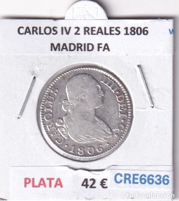 Monnaies d'Espagne: CRE6636 MONEDA ESPA&Ntilde;A CARLOS IV 2 REALES 1806 MADRID FA PLATA