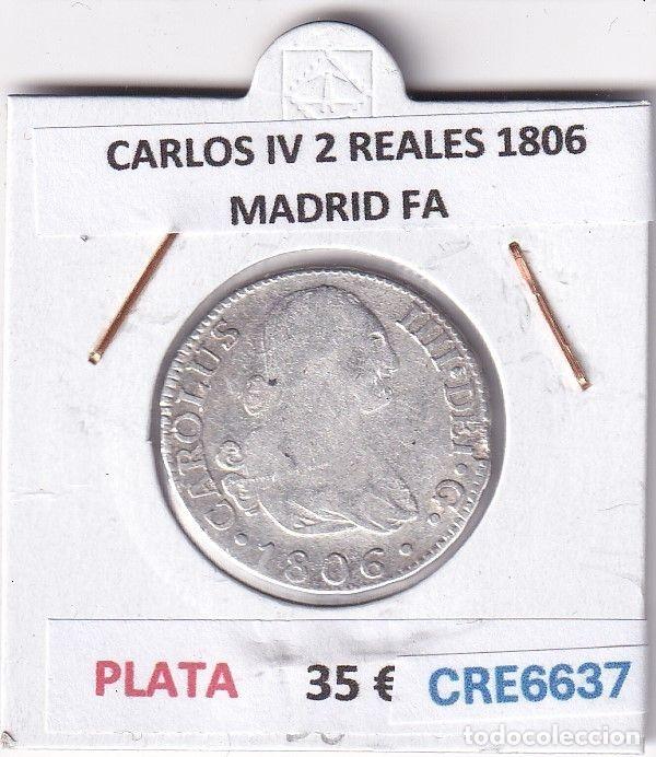 Monnaies d'Espagne: CRE6637 MONEDA ESPA&Ntilde;A CARLOS IV 2 REALES 1806 MADRID FA PLATA
