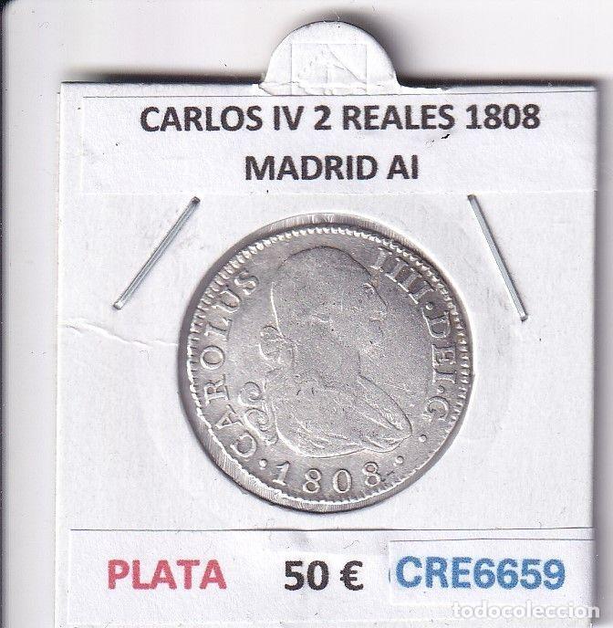 Monnaies d'Espagne: CRE6659 MONEDA ESPA&Ntilde;A CARLOS IV 2 REALES 1808 MADRID AI PLATA