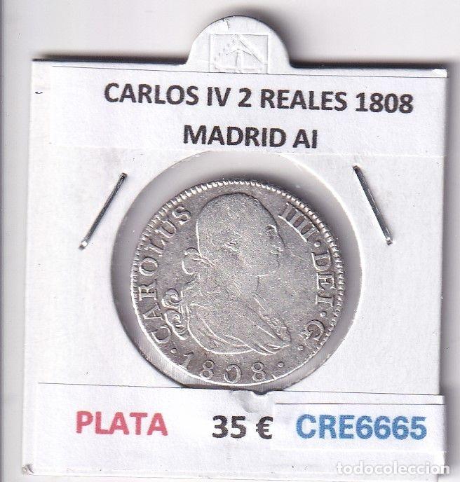 Monnaies d'Espagne: CRE6665 MONEDA ESPA&Ntilde;A CARLOS IV 2 REALES 1808 MADRID AI PLATA
