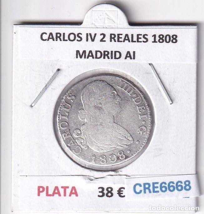 Monnaies d'Espagne: CRE6668 MONEDA ESPA&Ntilde;A CARLOS IV 2 REALES 1808 MADRID AI PLATA