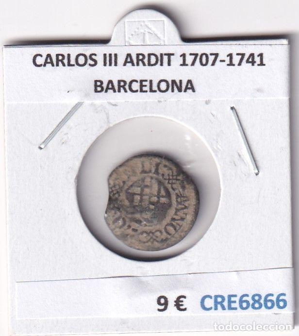 Monedas de Espa&ntilde;a: CRE6866 MONEDA ESPA&Ntilde;A CARLOS III ARDIT 1707-1741 BARCELONA