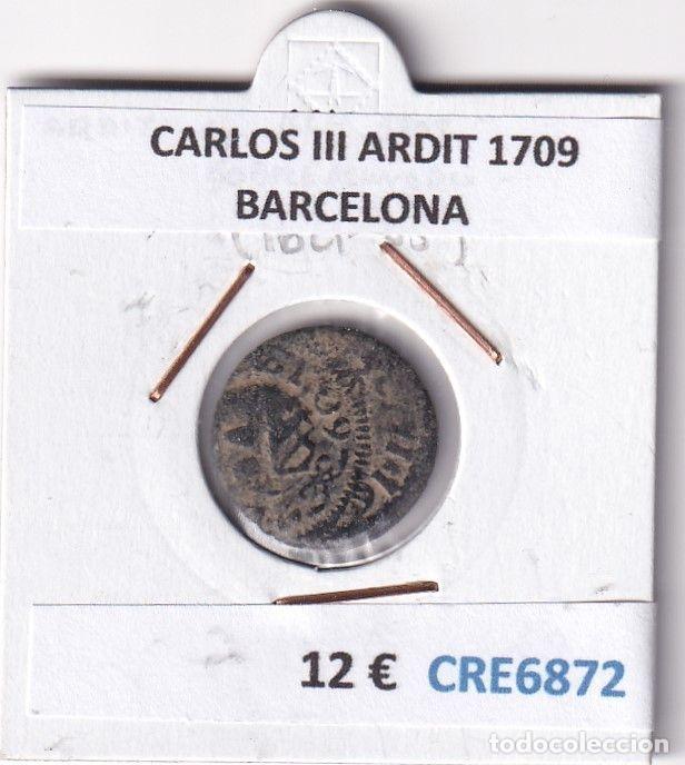 Monedas de Espa&ntilde;a: CRE6872 MONEDA ESPA&Ntilde;A CARLOS III ARDIT 1709 BARCELONA