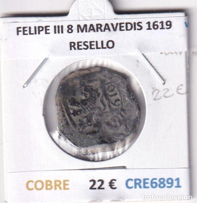 Coins of Spain: CRE6891 MONEDA ESPA&Ntilde;A FELIPE III 8 MARAVEDIS 1619 RESELLO