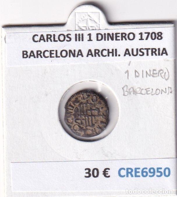 Monedas de Espa&ntilde;a: CRE6950 MONEDA ESPA&Ntilde;A CARLOS III 1 DINERO 1708 BARCELONA