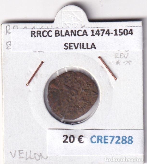 Coins of Spain: CRE7288 MONEDA ESPA&Ntilde;A RRCC BLANCA 1474-1504 SEVILLA