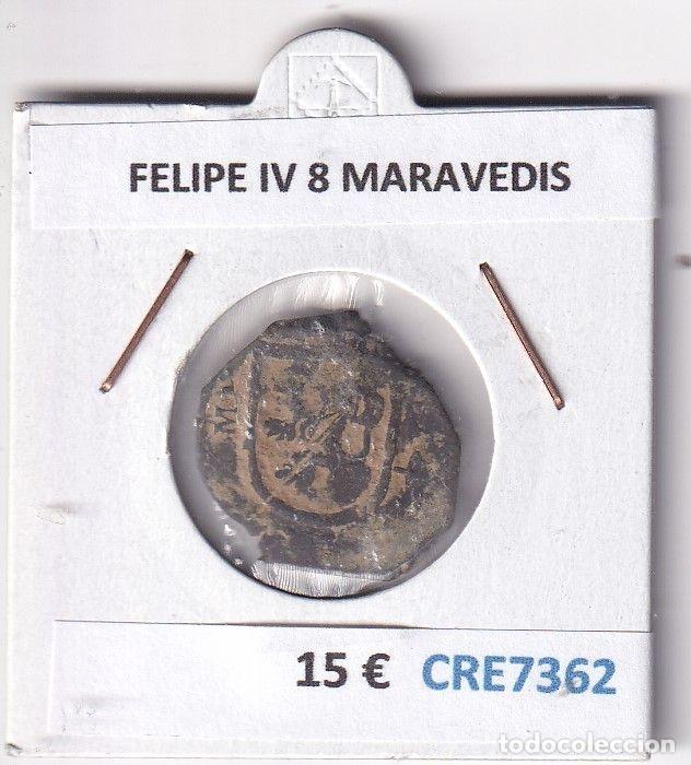 Monnaies d'Espagne: CRE7362 MONEDA ESPA&Ntilde;A FELIPE IV 8 MARAVEDIS