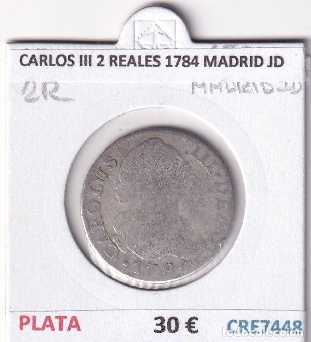 Coins of Spain: CRE7448 MONEDA ESPA&Ntilde;A CARLOS III 2 REALES 1784 MADRID JD