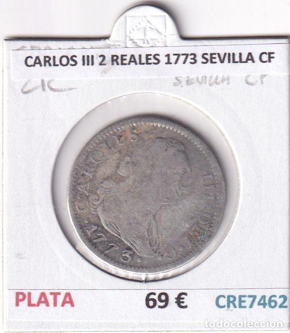 Coins of Spain: CRE7462 MONEDA ESPA&Ntilde;A CARLOS III 2 REALES 1773 SEVILLA CF