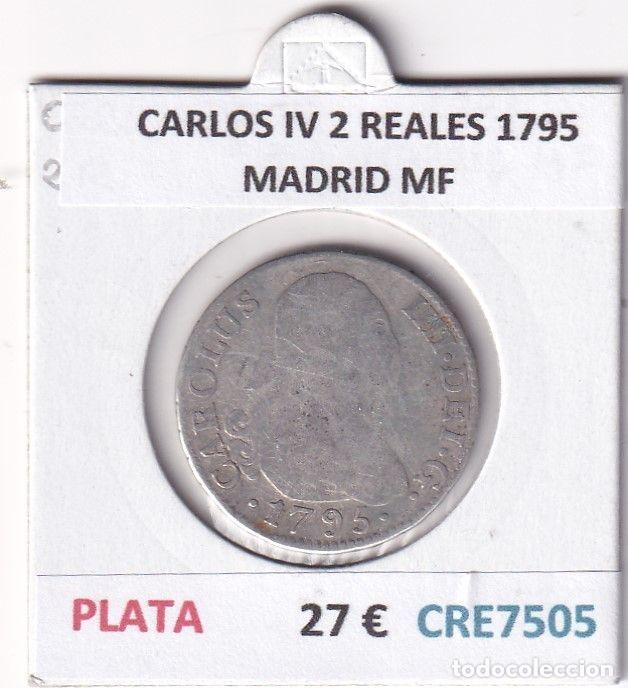Coins of Spain: CRE7505 MONEDA ESPA&Ntilde;A CARLOS IV 2 REALES 1795 MADRID MF