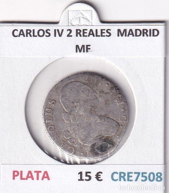 Coins of Spain: CRE7508 MONEDA ESPA&Ntilde;A CARLOS IV 2 REALES MADRID MF