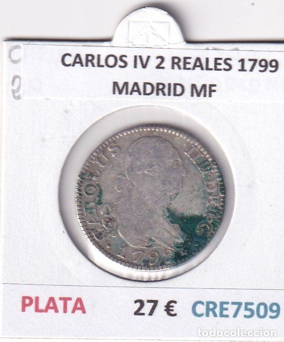 Coins of Spain: CRE7509 MONEDA ESPA&Ntilde;A CARLOS IV 2 REALES 1799 MADRID MF