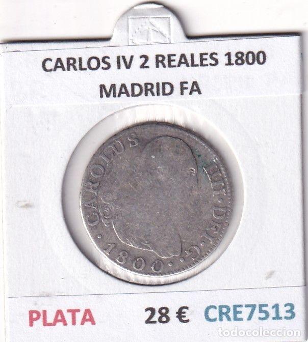 Coins of Spain: CRE7513 MONEDA ESPA&Ntilde;A CARLOS IV 2 REALES 1800 MADRID FA
