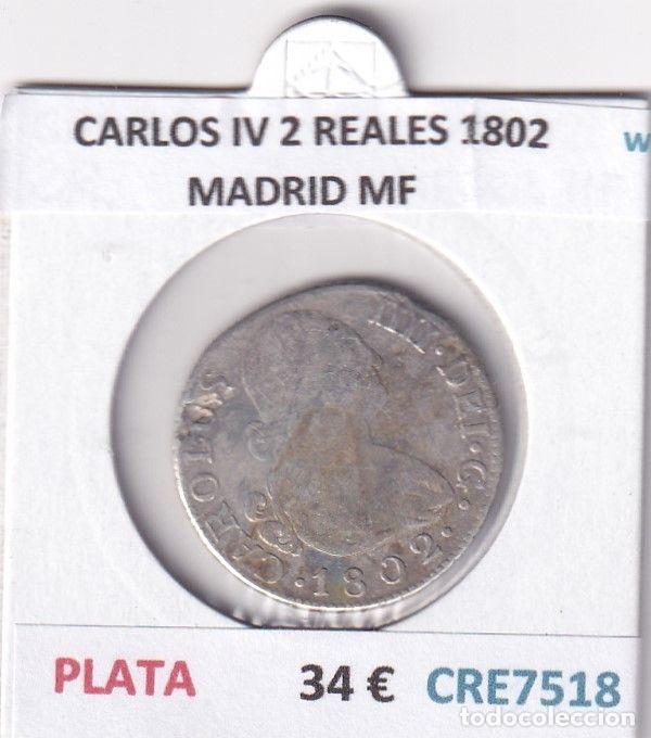 M&uuml;nzen von Spanien: CRE7518 MONEDA ESPA&Ntilde;A CARLOS IV 2 REALES 1802 MADRID MF