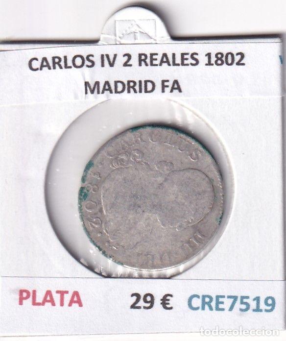 M&uuml;nzen von Spanien: CRE7519 MONEDA ESPA&Ntilde;A CARLOS IV 2 REALES 1802 MADRID FA