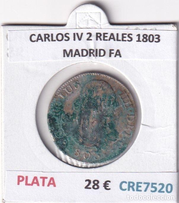 M&uuml;nzen von Spanien: CRE7520 MONEDA ESPA&Ntilde;A CARLOS IV 2 REALES 1803 MADRID FA