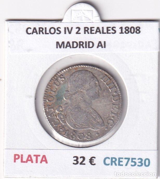 M&uuml;nzen von Spanien: CRE7530 MONEDA ESPA&Ntilde;A CARLOS IV 2 REALES 1808 MADRID AI
