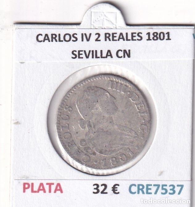 M&uuml;nzen von Spanien: CRE7537 MONEDA ESPA&Ntilde;A CARLOS IV 2 REALES 1801 SEVILLA CN