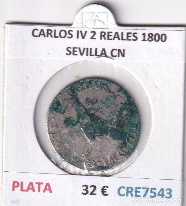 M&uuml;nzen von Spanien: CRE7543 MONEDA ESPA&Ntilde;A CARLOS IV 2 REALES 1800 SEVILLA CN