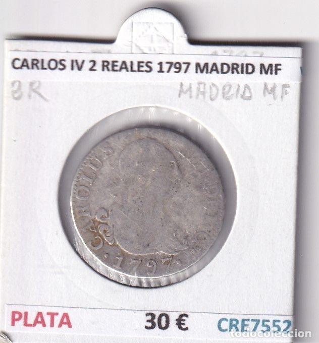 Moedas de Espanha: CRE7552 MONEDA ESPA&Ntilde;A CARLOS IV 2 REALES 1797 MADRID MF