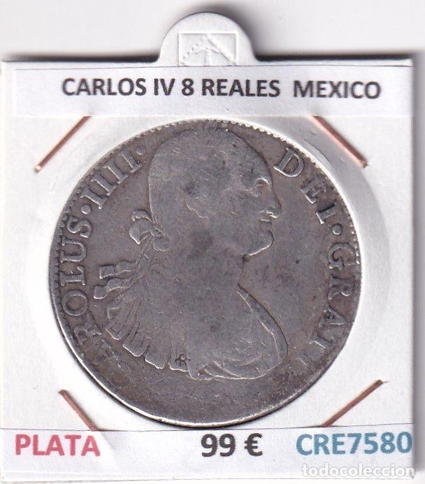 Coins of Spain: CRE7580 MONEDA ESPA&Ntilde;A CARLOS IV 8 REALES MEXICO