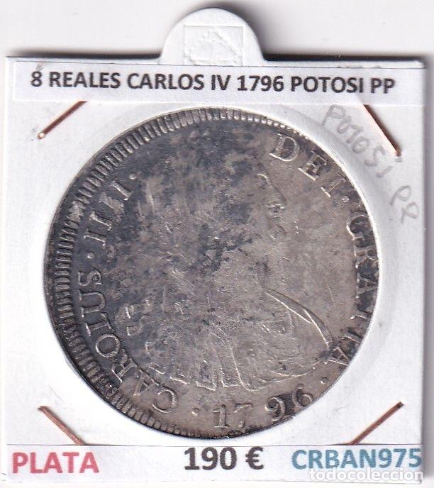 Coins of Spain: CRBAN975 MONEDA ESPA&Ntilde;A 8 REALES CARLOS IV 1796 PP POTOSI PLATA