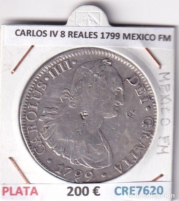 Coins of Spain: CRE7620 MONEDA ESPA&Ntilde;A CARLOS IV 8 REALES 1799 MEXICO FM PLATA