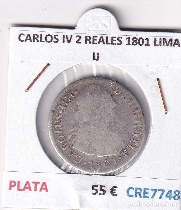 Monete da Spagna: CRE7748 MONEDA ESPA&Ntilde;A CARLOS IV 2 REALES 1801 LIMA IJ PLATA