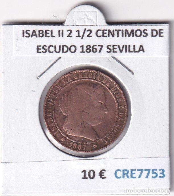 Monete da Spagna: CRE7753 MONEDA ESPA&Ntilde;A ISABEL II 2 1/2 CENTIMOS DE ESCUDO 1867 SEVILLA