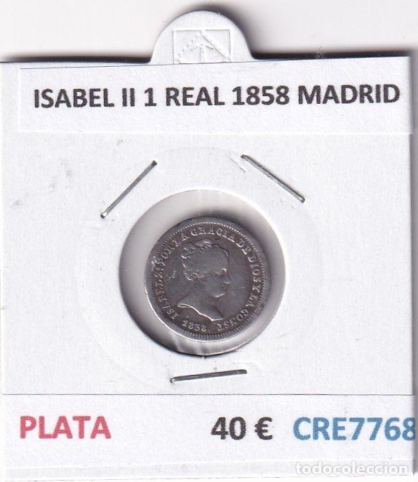 Monete da Spagna: CRE7768 MONEDA ESPA&Ntilde;A ISABEL II 1 REAL 1858 MADRID PLATA