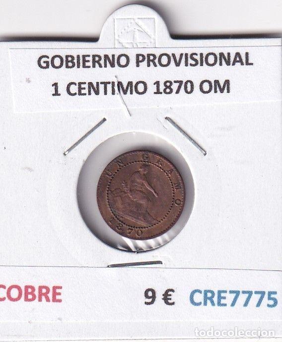 Monnaies d'Espagne: CRE7775 MONEDA ESPA&Ntilde;A GOBIERNO PROVISIONAL 1 CENTIMO 1870 OM COBRE