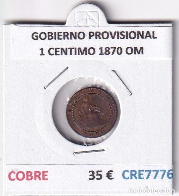 Monnaies d'Espagne: CRE7776 MONEDA ESPA&Ntilde;A GOBIERNO PROVISIONAL 1 CENTIMO 1870 OM COBRE